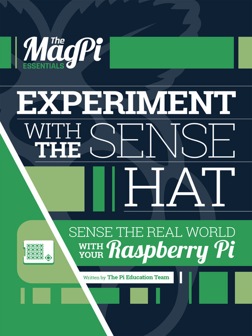 Title details for Experiment with the Sense HAT by Raspberry Pi Education Team - Available